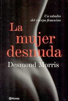 LA MUJER DESNUDA* | Desmond Morris