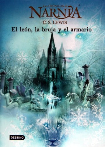 CRONICAS DE NARNIA 2 EL LEON LA BRUJA Y EL ARMARIO.. | C. S. Lewis
