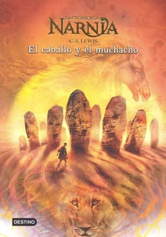 EL CABALLO Y EL MUCHACHO. CRONICA NARNIA | C. S. Lewis
