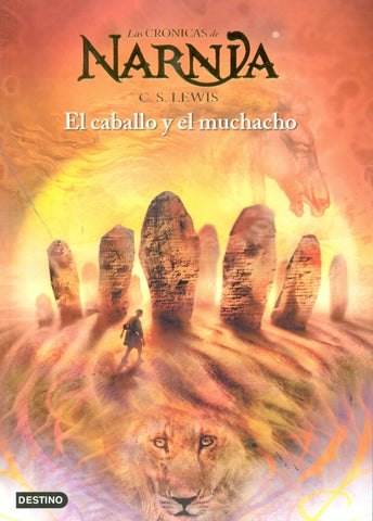 EL CABALLO Y EL MUCHACHO. CRONICA NARNIA | Lewis C. S.