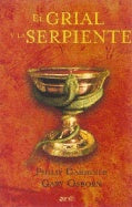 El grial y la serpiente | Philip Gardiner