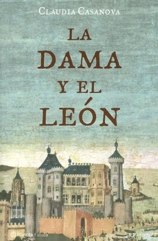 LA DAMA Y EL LEÓN | Claudia Casanova