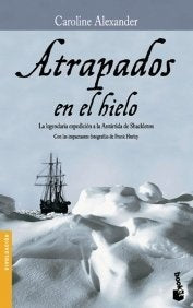 atrapados en el hielo | Caroline Alexander
