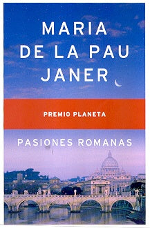 PASIONES ROMANAS... | Maria de la Pau Janer