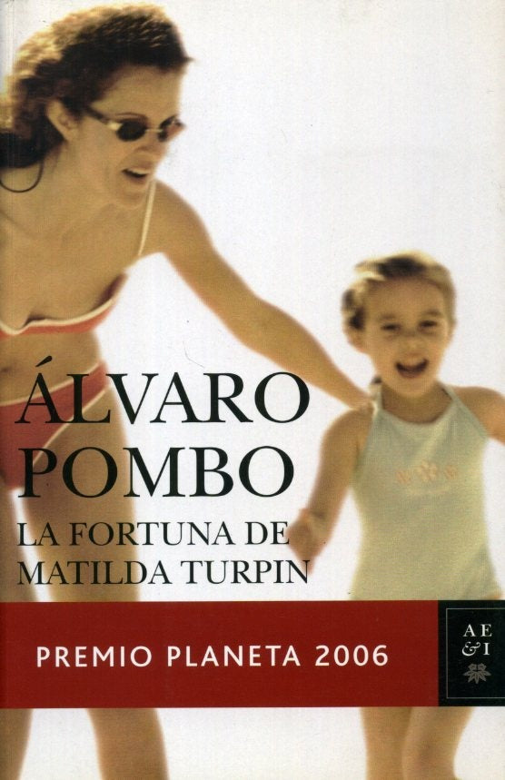 LA FORTUNA DE MATILDA TURPIN.. | Álvaro Pombo