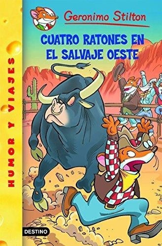 CUATRO RATONES EN EL SALVAJE OESTE (GERONIMO STILTON 27) | Gerónimo Stilton