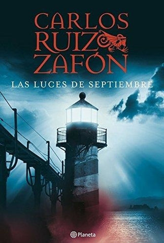 LAS LUCES DE SETIEMBRE | Carlos Ruiz Zafón