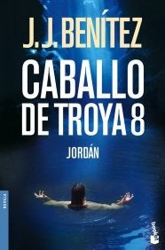 CABALLO DE TROYA 8 | J.J. Benitez