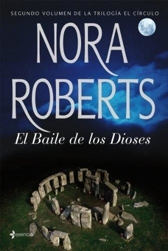 EL BAILE DE LOS DIOSES * | Nora Roberts