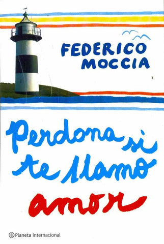 Perdona si te llamo amor | Federico Moccia