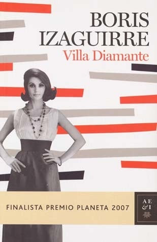 Villa Diamante/ Diamond Village (Spanish Edition) | Boris Izaguirre