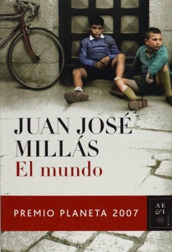 El mundo/ The World (Spanish Edition) | JuanJose Millas