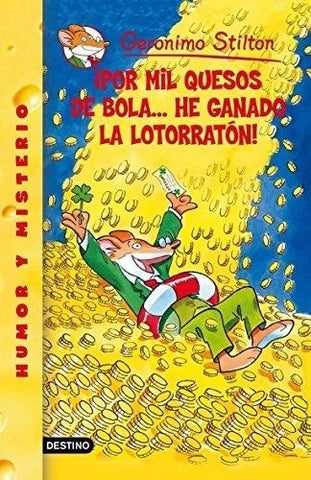 POR MIL QUESOS DE BOLA HE GANADO LA LOTORRATON 32.. | Gerónimo Stilton