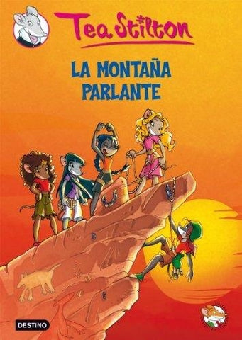 LA MONTAÑA PARLANTE 2.. | Tea  Stilton