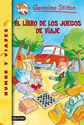 LIBRO DE LOS JUEGOS DE VIAJE (GERONIMO STILTON 34) | Gerónimo Stilton