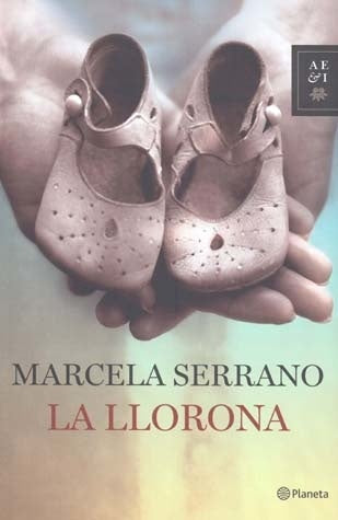 LA LLORONA.. | Marcela Serrano