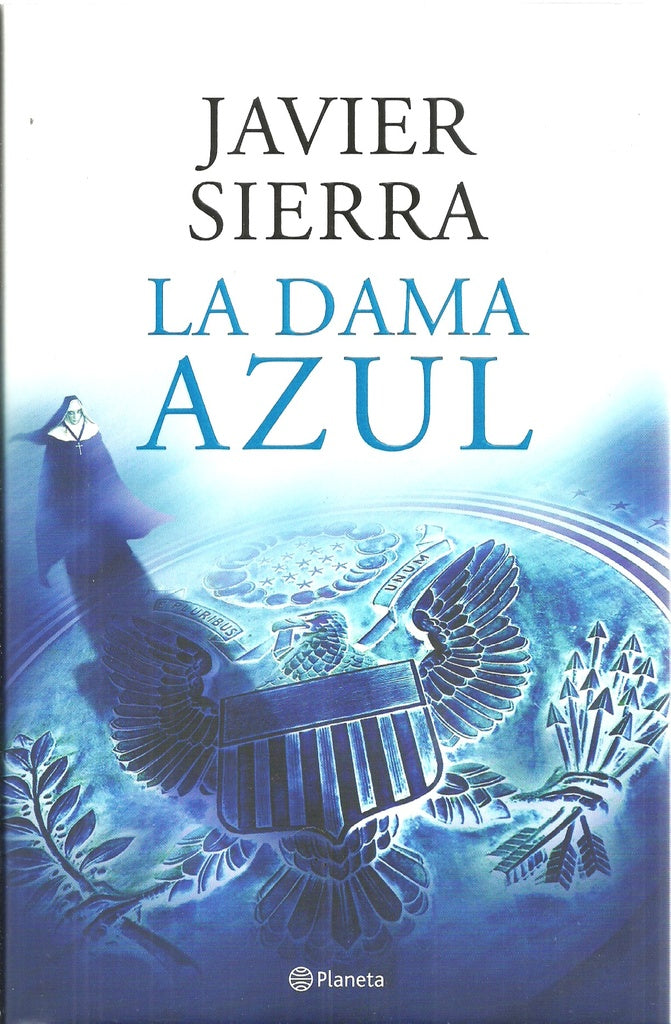 LA DAMA AZUL * | Javier Sierra
