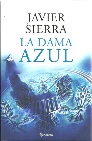 LA DAMA AZUL * | Javier Sierra