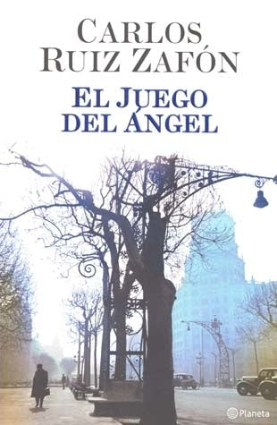 EL JUEGO DEL ANGEL.. | Carlos Ruiz Zafón