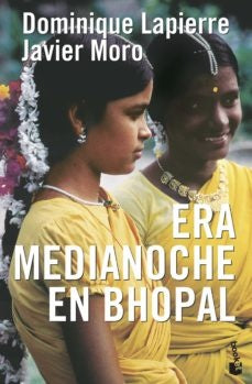 ERA MEDIANOCHE EN BHOPAL | Lapierre, Moro
