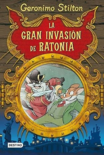 La gran invasión de Ratonia  | Gerónimo Stilton