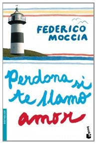 PERDONA SI TE LLAMO AMOR | Federico Moccia