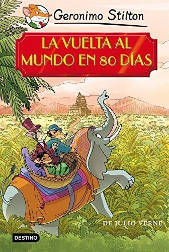 La vuelta al mundo en 80 días | Gerónimo Stilton