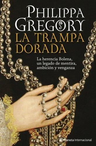 La trampa dorada | PHILIPPA GREGORY