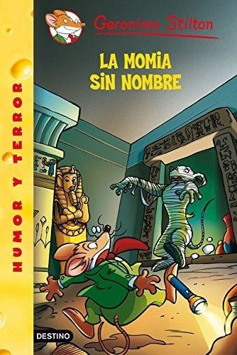 LA MOMIA SIN NOMBRE * | Gerónimo Stilton