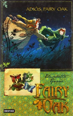 ADIOS,FAIRY OAK | Elisabetta Gnone
