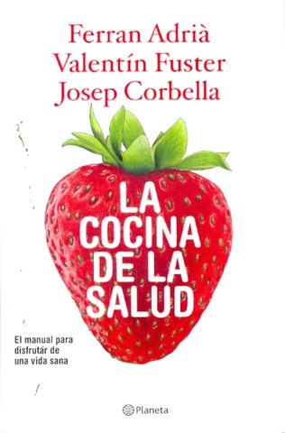 La cocina de la salud | Adriá, Fuster y otros