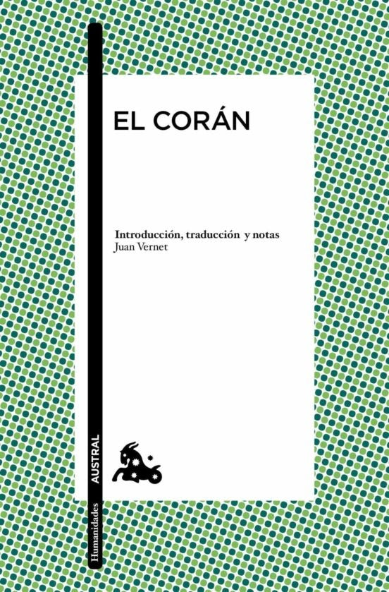 El Corán | AntonioEscohotado(Translator) Anonimo