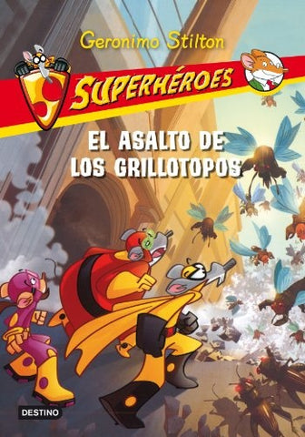 El asalto de los grillotopos  | Gerónimo Stilton