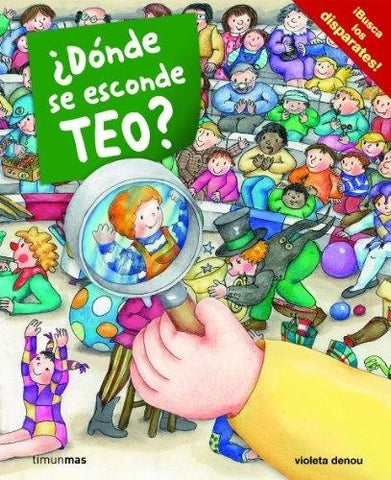 Teo. ¿Dónde se esconde Teo?* | Violeta Denou