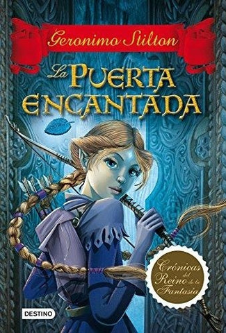 Stilton. La puerta encantada 2. Crónicas del reino de la fantasía | Gerónimo Stilton