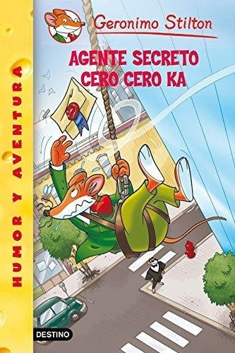 AGENTE SECRETO CERO CERO KA (GERONIMO STILTON 43) | Gerónimo Stilton