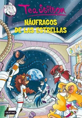 TEA STILTON 8: NAUFRAGOS DE LAS ESTRELLAS  | Tea  Stilton