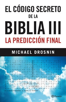 El código secreto de la biblia III La predicción final | Michael Drosnin