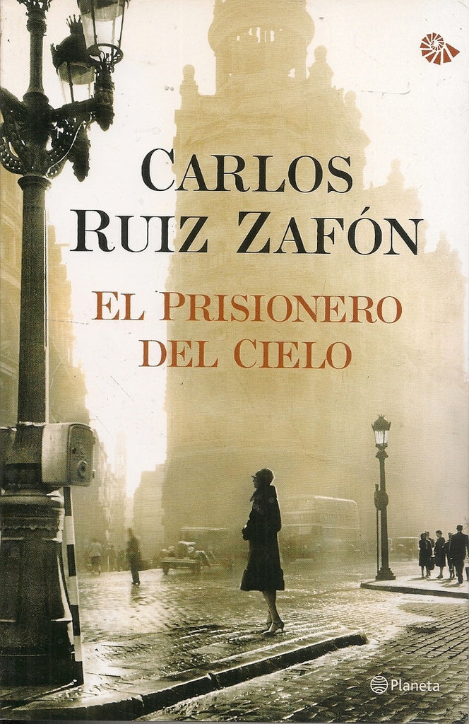 EL PRISIONERO DEL CIELO..* | Carlos Ruiz Zafón