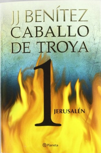 JERUSALEN (CABALLO DE TROYA 1).. | J. J. Benítez