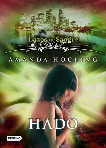 LAZOS DE SANGRE 2: HADO | Amanda Hocking