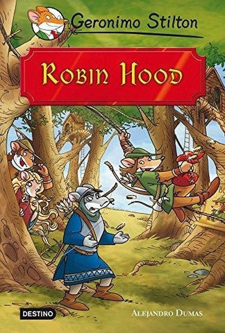 GRANDES HISTORIAS : ROBIN HOOD | Gerónimo Stilton