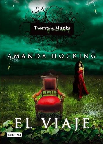 Tierra de magia. El viaje | Amanda Hocking