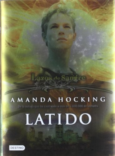 LAZOS DE SANGRE 3: LATIDO | Amanda Hocking