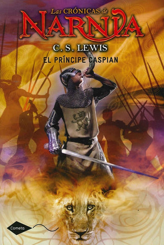 LAS CRONICAS DE NARNIA 4: EL PRINCIPE CASPIAN  | C. S. Lewis