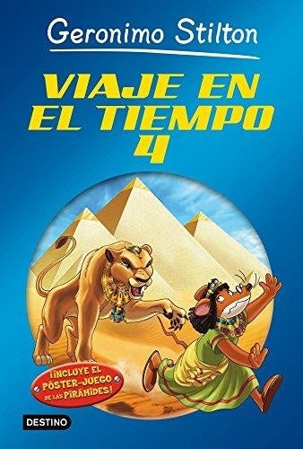 VIAJE EN EL TIEMPO 4*.. | Gerónimo Stilton