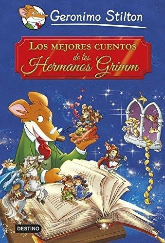 Los mejores cuentos de los hermanos Grimm | Gerónimo Stilton