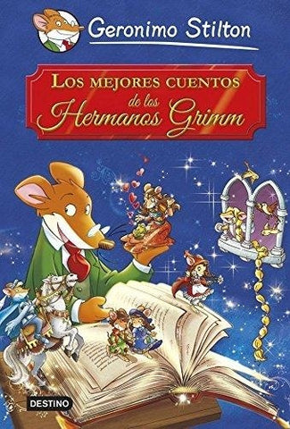 Los mejores cuentos de los hermanos Grimm | Gerónimo Stilton