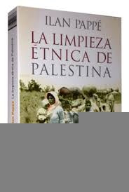 LA LIMPIEZA ETNICA DE PALESTINA.. | Ilan Pappe