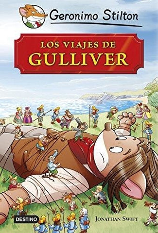 LOS VIAJES DE GULLIVER.. | Gerónimo Stilton
